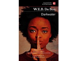 Foundations of Black Science Fiction - Darkwater