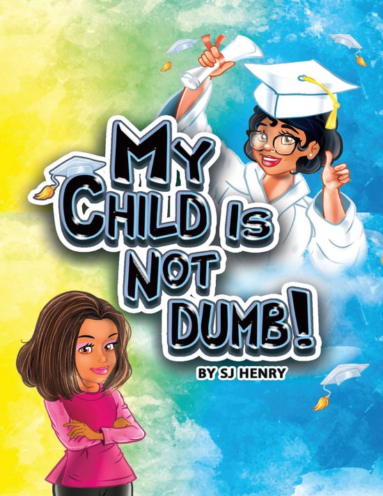 My Child Is Not Dumb! - cover