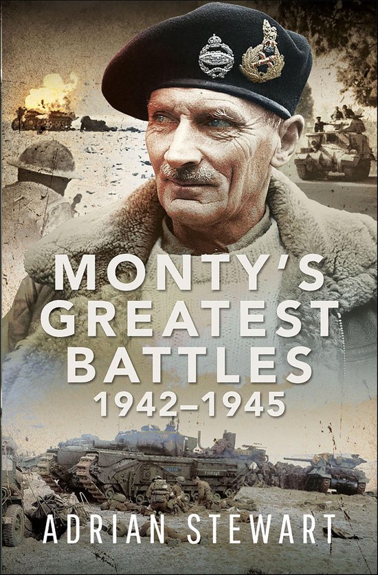Monty's Greatest Battles 1942–1945 - cover