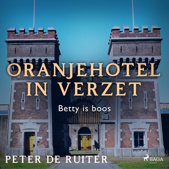 Oranjehotel in verzet; Betty is boos - cover
