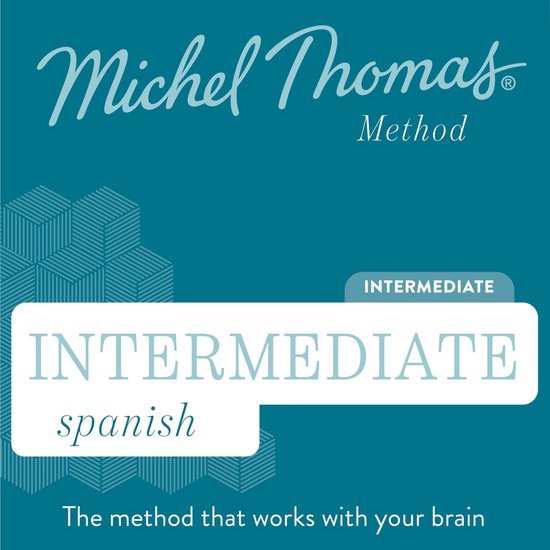 Spanish (Michel Thomas Method)- Intermediate Spanish (Michel ... - cover