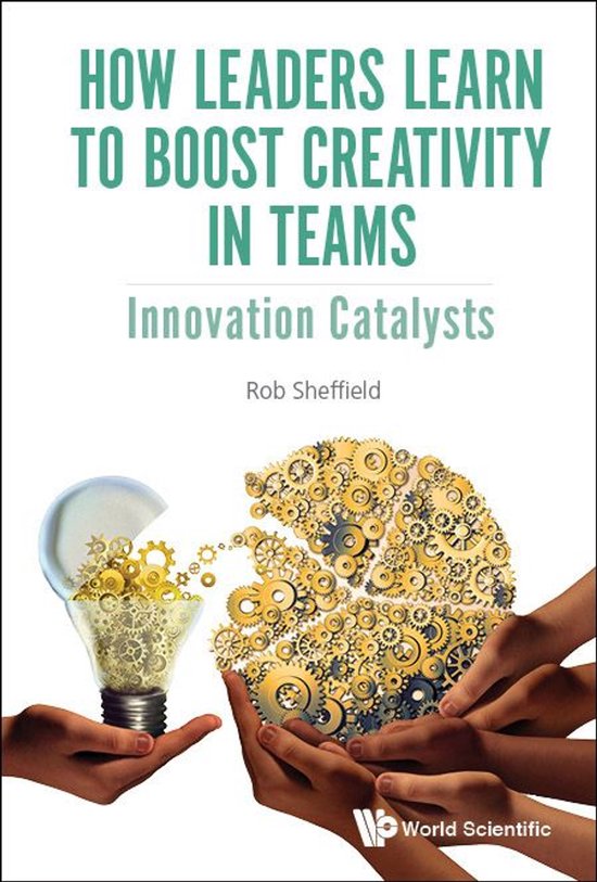 How Leaders Learn To Boost Creativity In Teams: Innovation C ... - cover