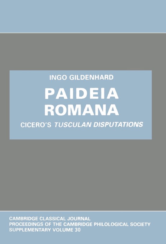 Cambridge Classical Journal Supplements 30 - Paideia Romana - cover