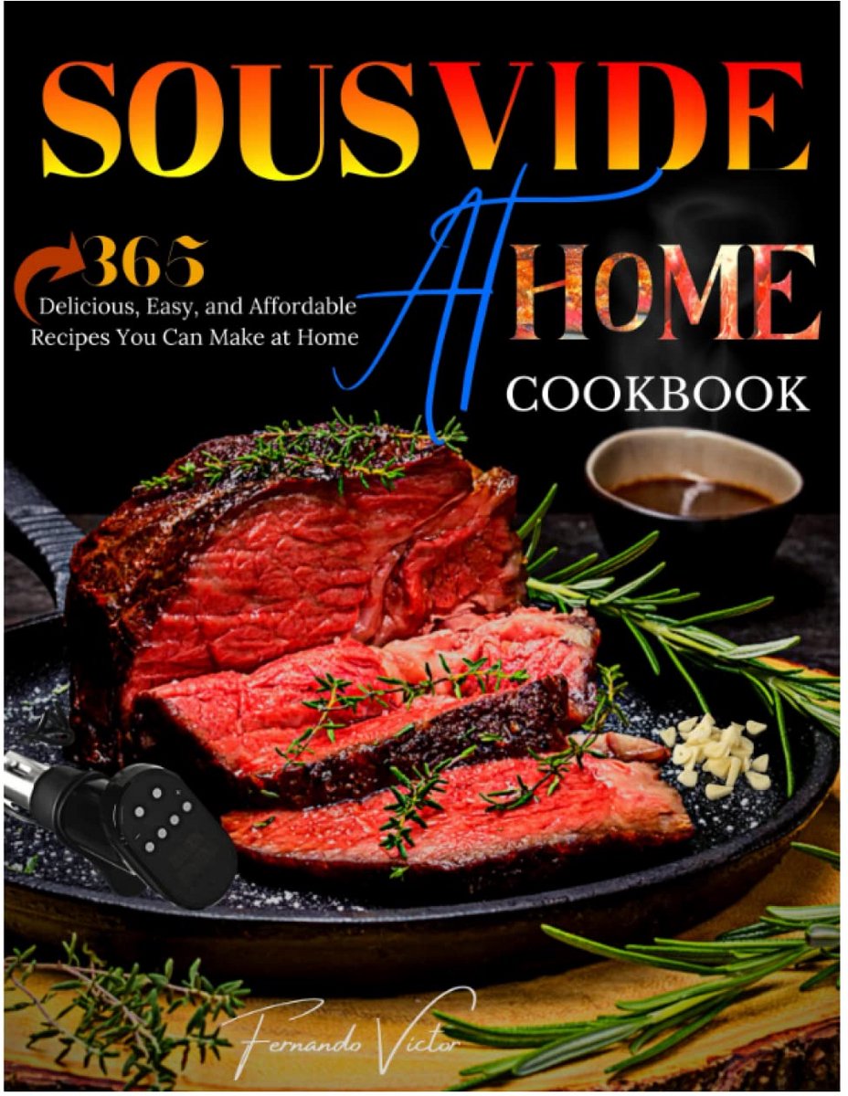 Sous Vide Kookboek: 365 Makkelijke en Betaalbare Recepten voor de Thuiskok