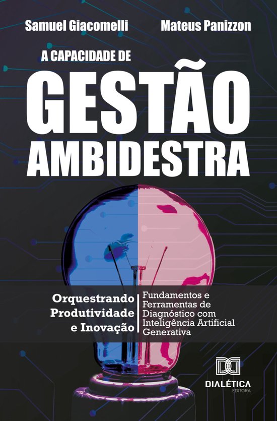 A Capacidade de Gestão Ambidestra: Orquestrando Produtivida ... - cover