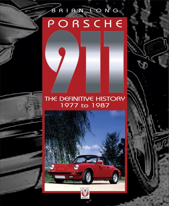 Porsche 911: The Definitive History 1977 to 1987 - cover