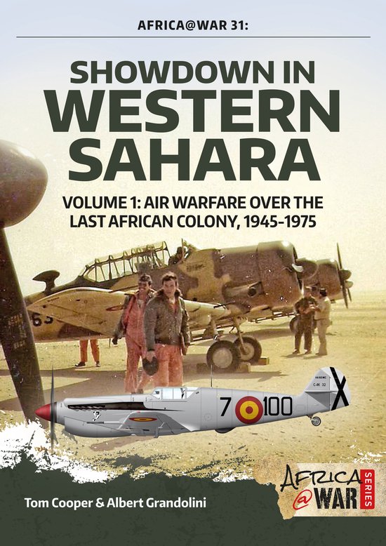Africa@War- Showdown in Western Sahara: Air Warfare Over the Last African Colony