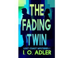 Lost Coast Mysteries 1 - The Fading Twin