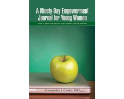 A Ninety-Day Empowerment Journal for Young Women - Learn to Affirm