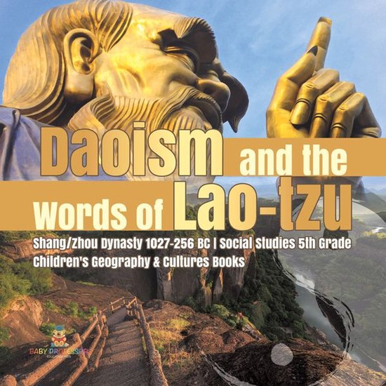 Daoism and the Words of Lao-tzu Shang/Zhou Dynasty 1027-256  ... - cover