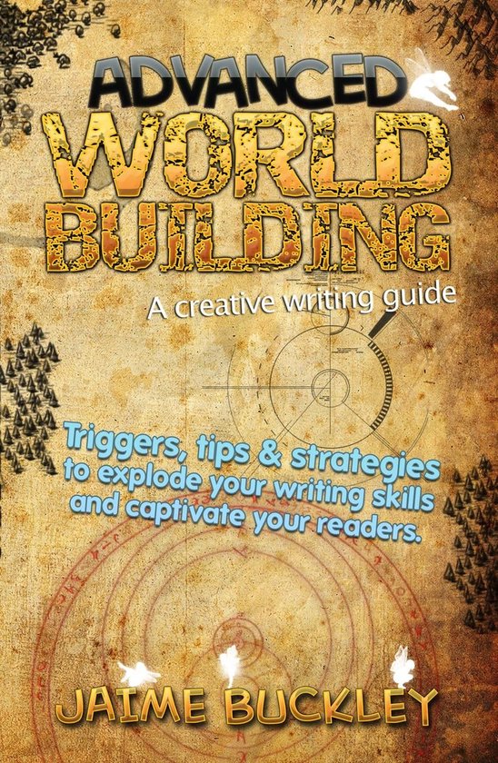 Advanced Worldbuilding - A Creative Writing Guide: Triggers, ... - cover