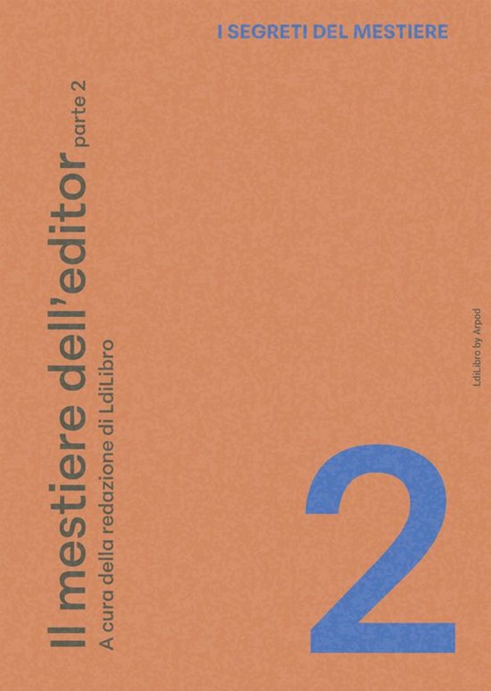 I SEGRETI DEL MESTIERE 2 - Il mestiere dell'editor - parte 2 - cover