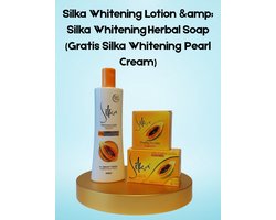 Silka Whitening Lotion & Silka Whitening Herbal Soap (Gratis Silka Whitening Pearl Cream)