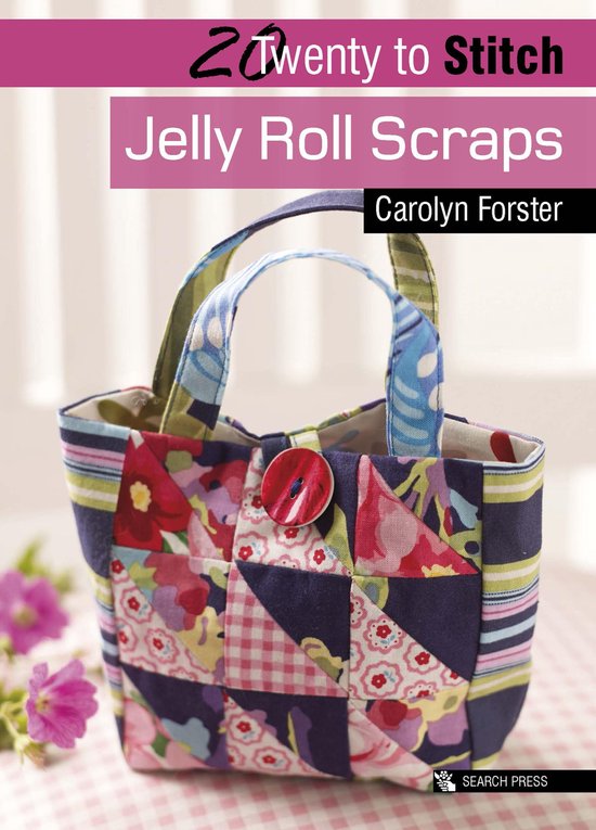 Twenty to Make - Twenty to Stitch: Jelly Roll Scraps - cover