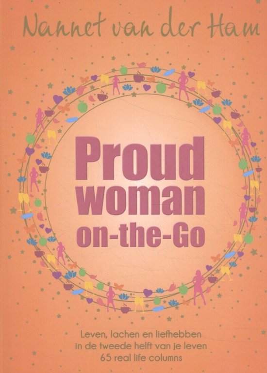 Boek met de titel 'Proud woman on-the-Go'. De omslag is oranje met een krans van symbolen en de tekst 'Nannet van der Ham'.