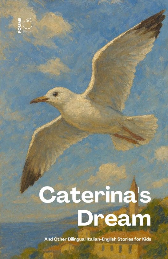 Caterina's Dream And Other Bilingual Italian-English Stories ... - cover