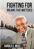 Fighting for Dreams that Mattered
