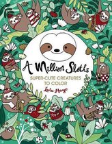 A Million Sloths Volume 5 A Million Creatures to Color
