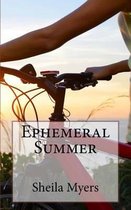 Ephemeral Summer