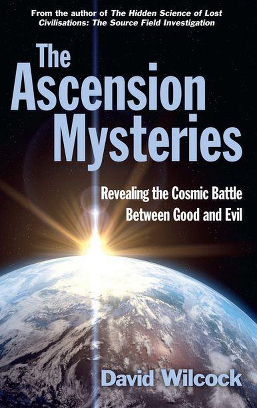 Boek "The Ascension Mysteries" met een beeld van de aarde en opkomende zon, en de tekst "Revealing the Cosmic Battle Between Good and Evil".
