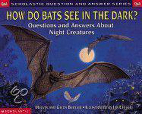 How Do Bats See in the Dark, Melvin Berger | 9780439229043 | Boeken ...