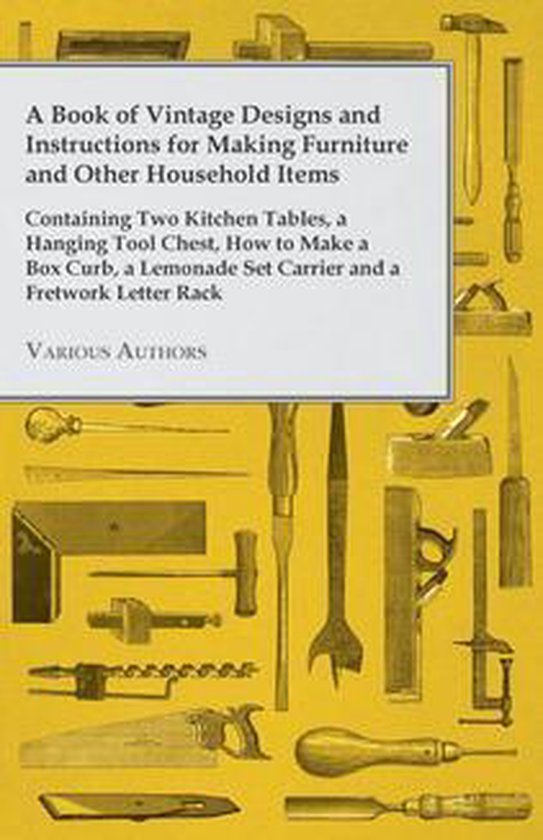 A Book of Vintage Designs and Instructions for Making Furnit ... - cover