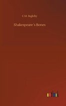 Shakespeare�s Bones