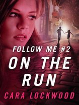 Follow Me 2 - Follow Me #2: On the Run