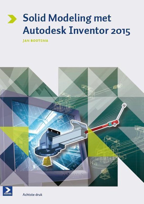Solid modeling met autodesk inventor / 2015 - Jan Bootsma | Respetofundacion.org