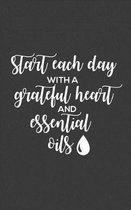 Start Each Day With a Grateful Heart and Essential Oils