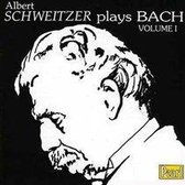 Albert Schweitzer plays Bach, Vol.1