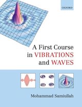 First Course Vibrations & Waves