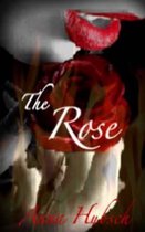 Rose Trilogy-The Rose