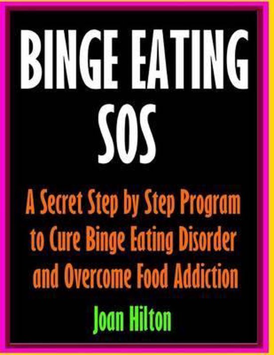 Binge Eating Food Addiction and Cure Binge Eating Disorder