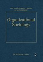 The International Library of Management - Organizational Sociology