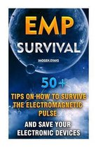 EMP Survival: 50+ Tips on How To Survive The Electromagnetic Pulse And Save Your Electronic Devices