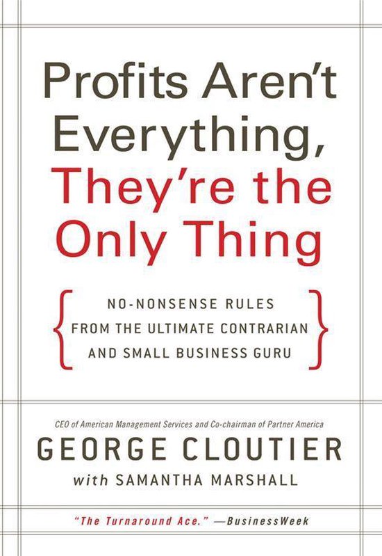 Profits Aren't Everything, They're the Only Thing - cover