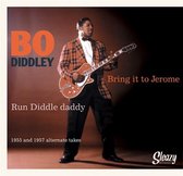 7-bring It To Jerome/run Diddle Daddy