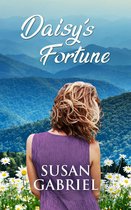 Wildflower 3 - Daisy’s Fortune: Southern Historical Fiction (Wildflower Trilogy Book 3)