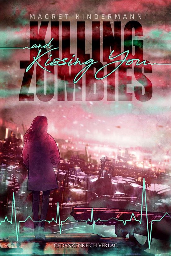 Zombies & Kisses 1 - Killing Zombies and Kissing You - cover