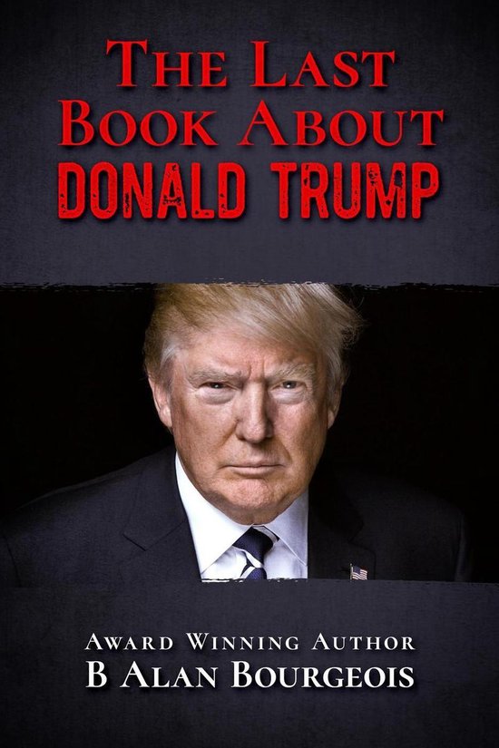 The Last Book About Donald Trump - cover