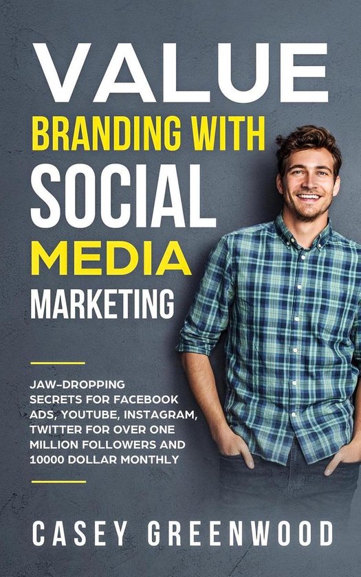 Value Branding with Social Media Marketing: Jaw-Dropping Sec ... - cover