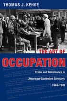 War and Society in North America - The Art of Occupation