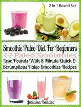 Smoothie Paleo Diet For Beginners: 17 Paleo Smoothies