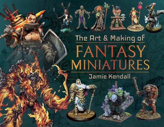 The Art & Making of Fantasy Miniatures - cover