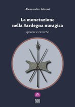 Thesis 3 - La monetazione nella Sardegna nuragica: ipotesi e ricerche