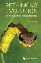 Rethinking Evolution: The Revolution That's Hiding In Plain Sight