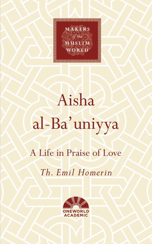 Makers of the Muslim World - Aisha al-Ba'uniyya - cover