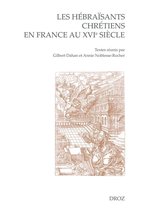 Cahiers d'Humanisme et Renaissance - Les hébraïsants chrétiens en France au XVIe siècle