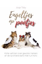 Engeltjes op pootjes - Korte verhalen over gewone mensen en de bijzondere band met hun hond